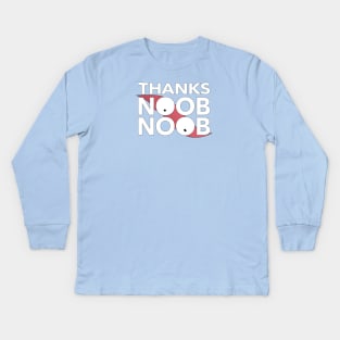 Thanks Noob Noob Kids Long Sleeve T-Shirt